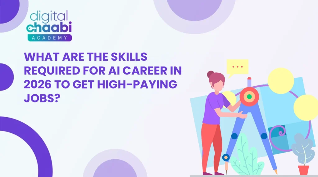 What Are the Skills Required for AI Career in 2026 to Get High-Paying Jobs?