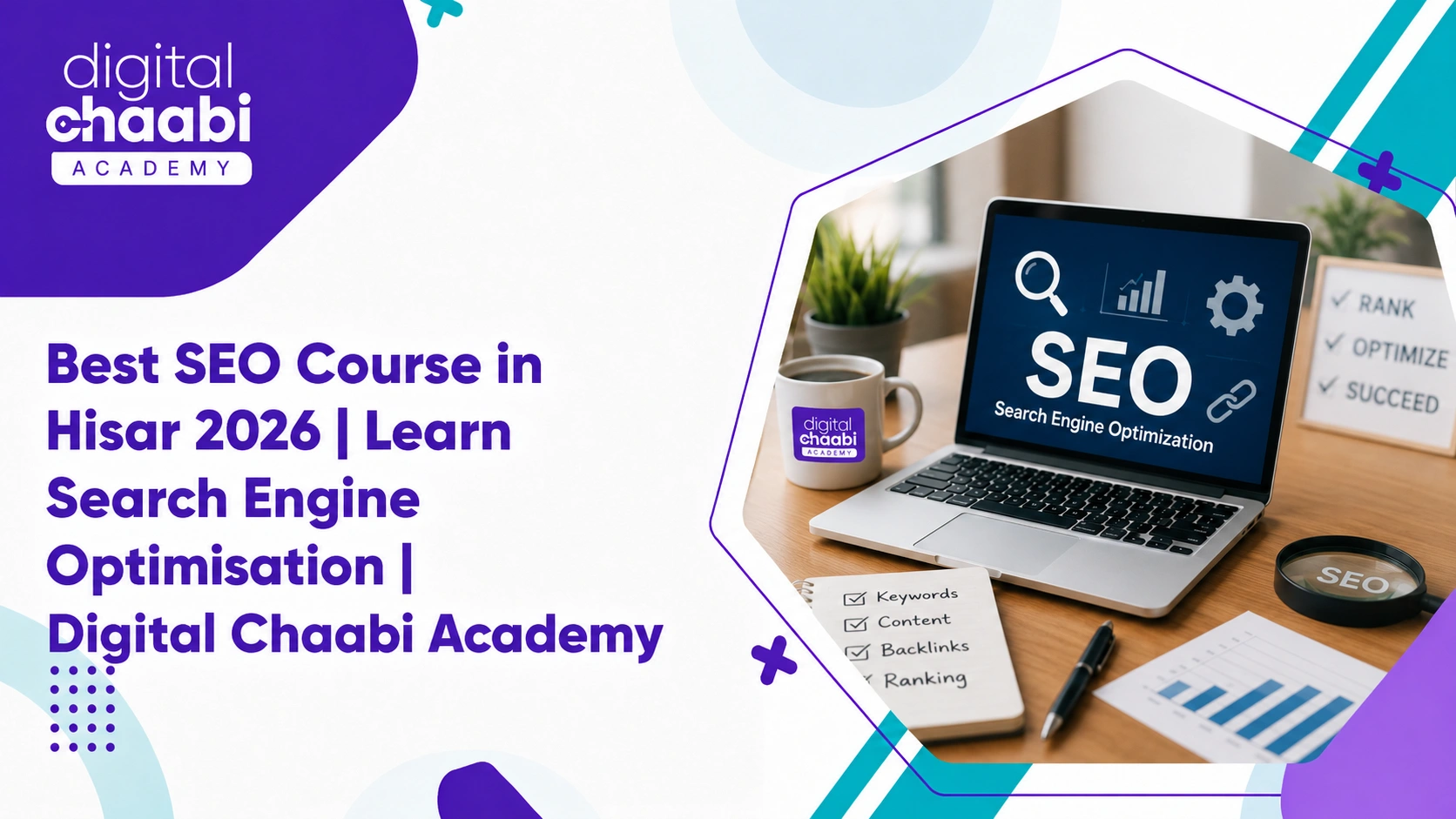 Best SEO Course in Hisar 2026 Learn Search Engine Optimisation Digital Chaabi Academy