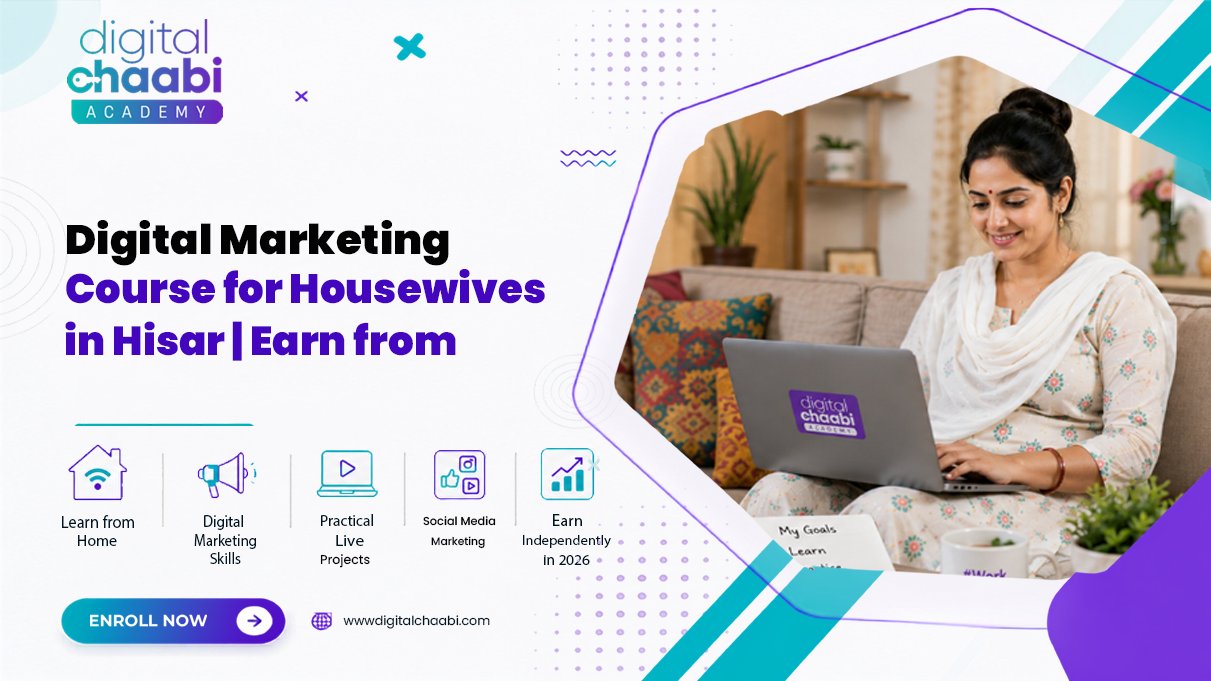 Digital Marketing Course for Housewives in Hisar Earn from Home in 2026