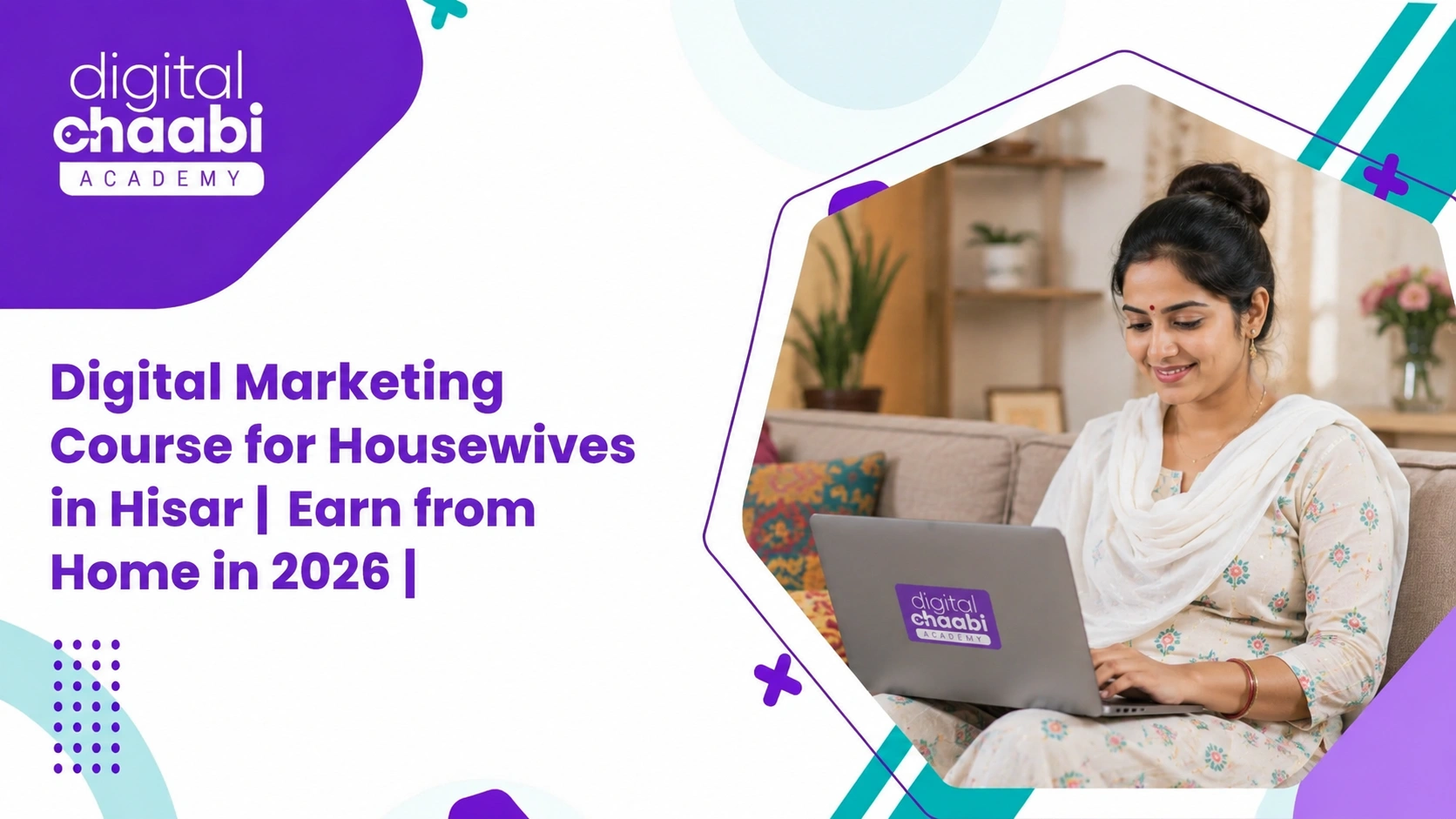 Digital Marketing Course for Housewives in Hisar Earn from Home in 2026