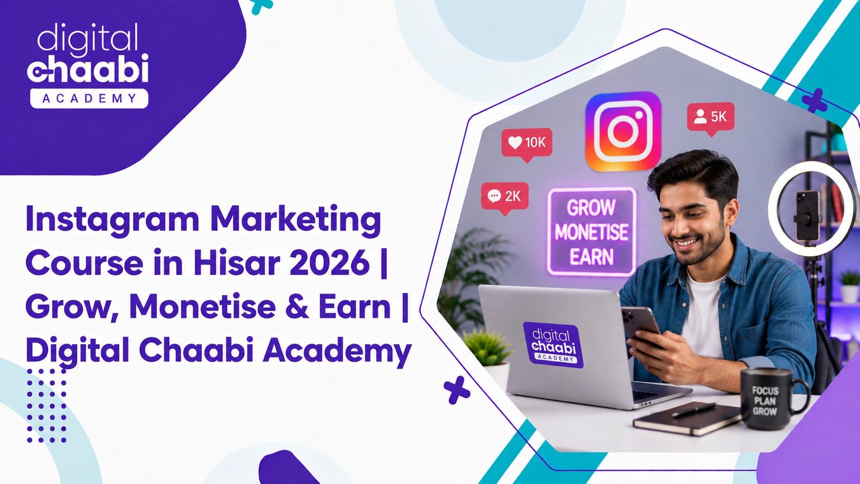 Instagram Marketing Course in Hisar 2026 Grow, Monetise & Earn Digital Chaabi Academy