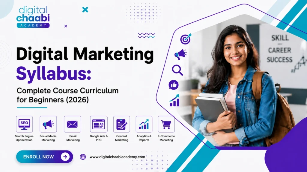 Digital Marketing Syllabus: Complete Course Curriculum for Beginners (2026)