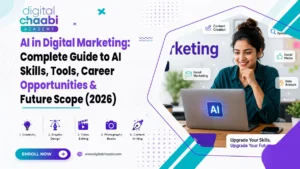 AI in Digital Marketing: Complete Guide to AI Skills, Tools, Career Opportunities & Future Scope (2026)